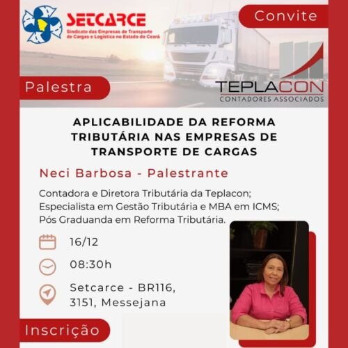 Palestra Aplicabilidade da Reforma Tributária nas Empresas de Transporte de Cargas